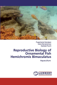 Reproductive Biology of Ornamental Fish Hemichromis Bimaculatus