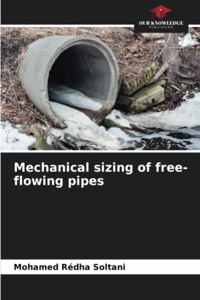 Mechanical sizing of free-flowing pipes