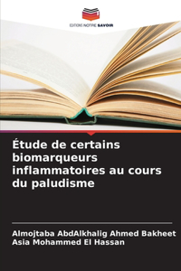 Étude de certains biomarqueurs inflammatoires au cours du paludisme