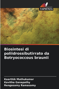 Biosintesi di poliidrossibutirrato da Botryococcous braunii