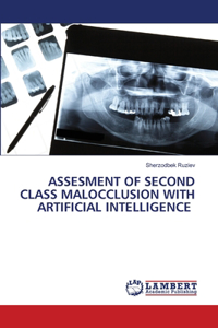 Assesment of Second Class Malocclusion with Artificial Intelligence