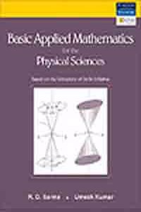 Basic Applied Mathematics for the Physical Sciences : Based on the syllabus of the University of Delhi University