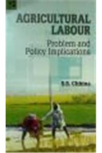 Agricultural Labour: Problem and Policy Implications