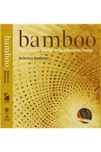 Bamboo : From Green Design to Sustainable Design