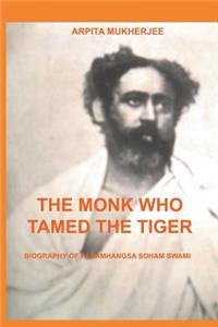 Monk Who Tamed the Tiger