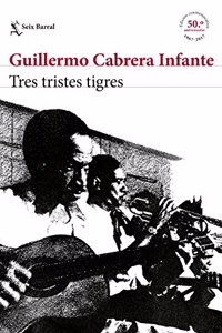 Tres tristes tigres EDICION CONMEMORATIVA