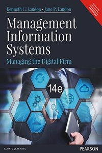 Management Information System : Managing the Digital Firm