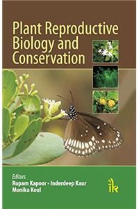 Plant Reproductive Biology and Conservation