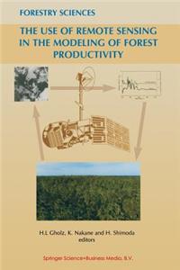 Use of Remote Sensing in the Modeling of Forest Productivity