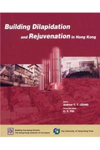Building Dilapidation and Rejuvenation in Hong Kong