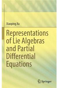 Representations of Lie Algebras and Partial Differential Equations