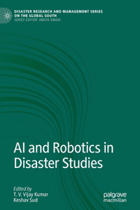 AI and Robotics in Disaster Studies