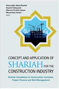 Concept and Application of Shariah for the Construction Industry