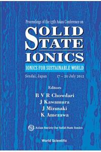 Solid State Ionics: Ionics for Sustainable World - Proceedings of the 13th Asian Conference