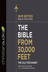 Bible from 30,000 Feet: The Old Testament