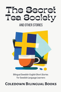 Secret Tea Society and Other Stories