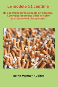 Le modèle à 1 centime.