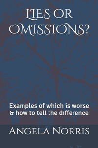 LIES or OMISSIONS?