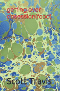 getting over obsession(food)