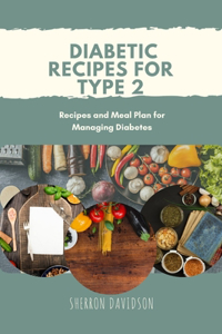 Diabetic Recipes for Type 2