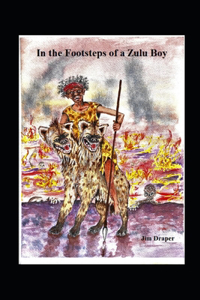 In the Footsteps of a Zulu Boy