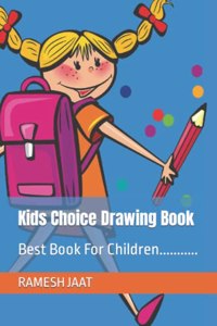 Kids Choice Drawing Book