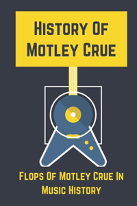 History Of Motley Crue