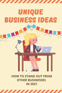 Unique Business Ideas