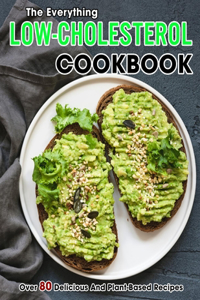 Everything Low-Cholesterol Cookbook
