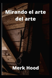 Mirando el arte del arte