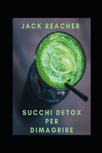 Succhi detox per dimagrire