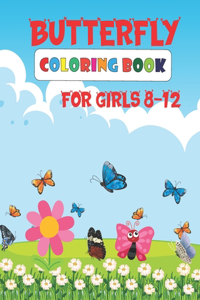 Butterfly Coloring Book for Girls 8-12