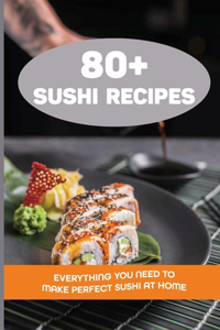80+ Sushi Recipes