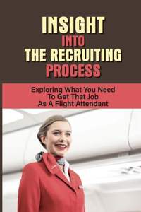 Insight Into The Recruiting Process