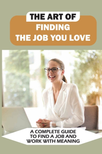 Art Of Finding The Job You Love