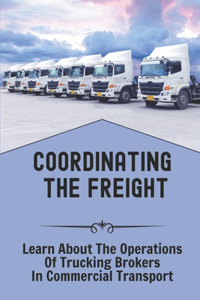 Coordinating The Freight
