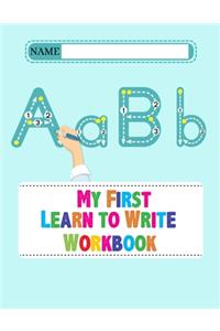 My First Learn to Write Workbook