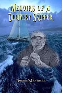 Memoirs of a Delivery Skipper