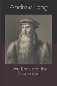 John Knox and the Reformation