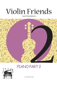 Violin Friends 2 Piano Part 2