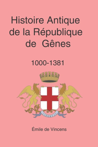 Histoire Antique de la République de Gênes