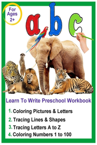 Learn To Write Preschool Workbook for Toddlers Ages 2-4