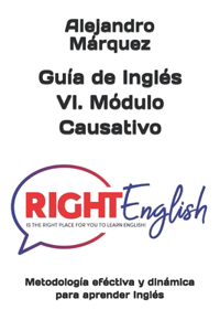 Guía de Inglés VI. Módulo Causativo