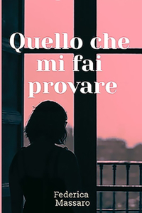 Quello che mi fai provare