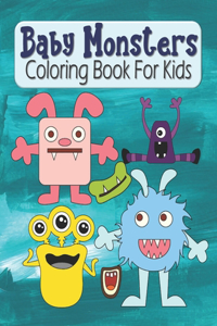 Baby Monsters Coloring Book For Kids