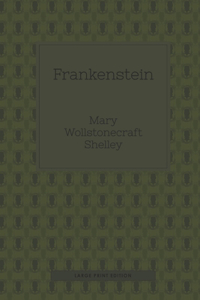 Frankenstein (Large Print)