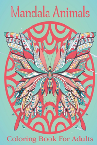 Mandala Animals Coloring Book For Adults