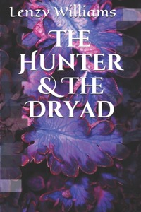The Hunter & The Dryad