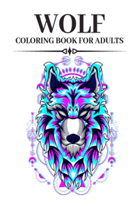 Wolf Coloring Book For Adults