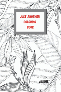 JUST ANOTHER COLORING BOOK volume 1